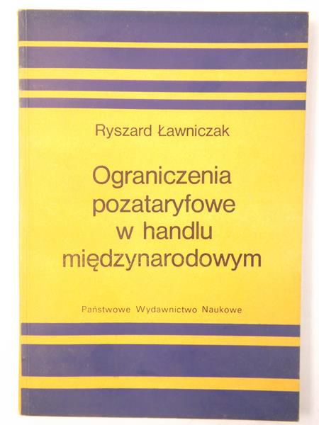 Ograniczenia pozataryfowe w handlu międzynarodowym