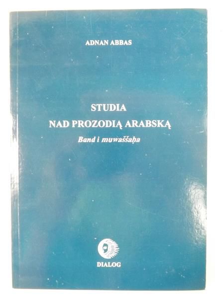 Abbas Adnan - Studia nad prozodią arabską
