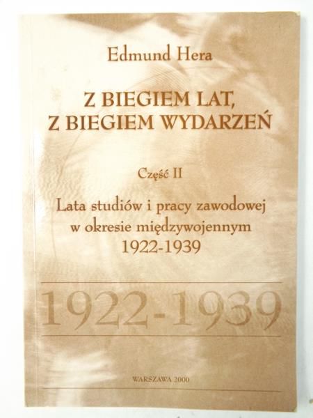 Z biegiem lat, z biegiem wydarzeń, Część II