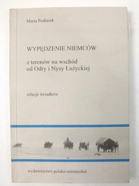 Wypędzenie Niemców z terenów na wschód od Odry i Nysy Łużyckiej