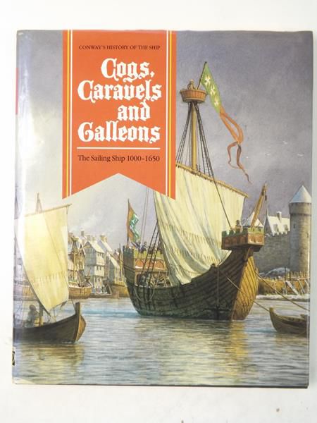 Unger Richard W. - Cogs, Caravels and Galleons. The Sailing Ship 1000-1650