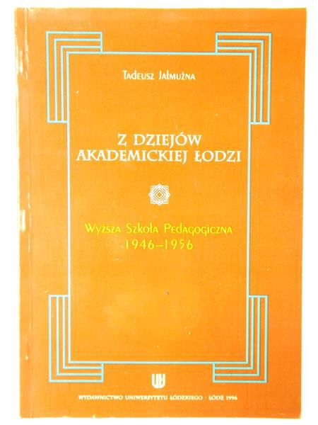 Z dziejów akademickiej Łodzi
