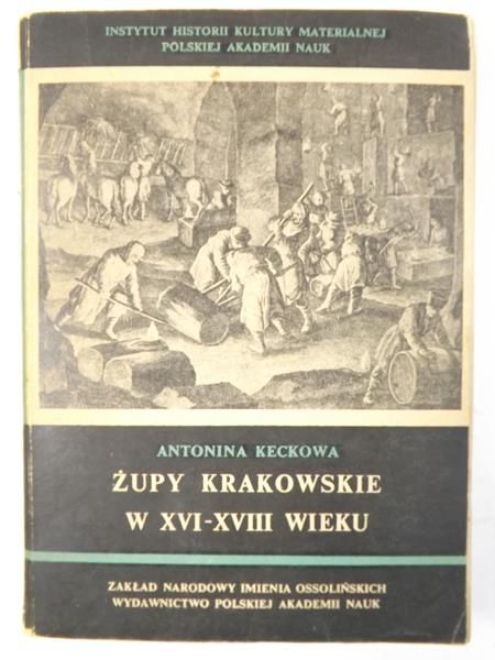 Żupy krakowskie w XVI-XVIII wieku