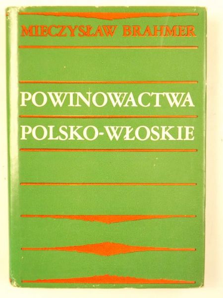Brahmer Mieczysław - Powinowactwa polsko-włoskie