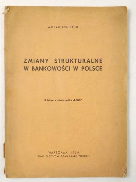 Zmiany strukturalne w bankowości w Polsce, 1934 r.