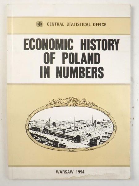 Kubiczek Franciszek - Economic History Of Poland In Numbers