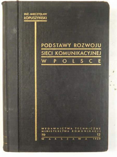 Podstawy rozwoju sieci komunikacyjnej w Polsce, 1939 r.