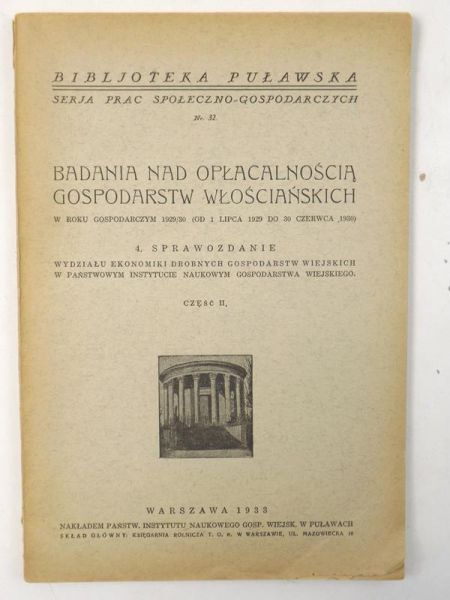 Badania nad opłacalnością gospodarstw włościańskich w roku gospodarczym 1929/30, 1933 r.
