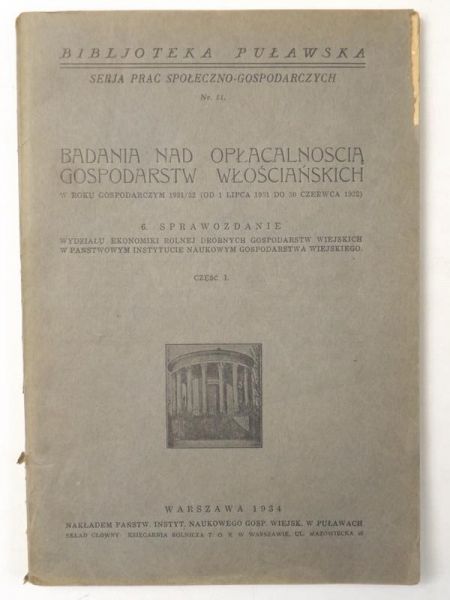 Staniewicz Witold - Badania nad opłacalnością gospodarstw włościańskich w roku gospodarczym 1931/32, 1934 r.