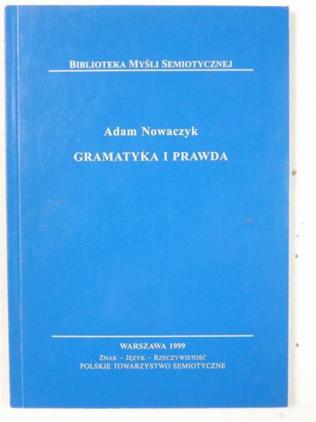 Nowaczyk Adam - Gramatyka i prawda