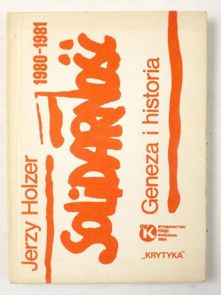 "Solidarność"  1980-1981. Geneza i historia