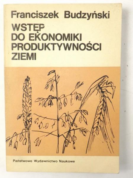 Wstęp do ekonomiki produktywności ziemi