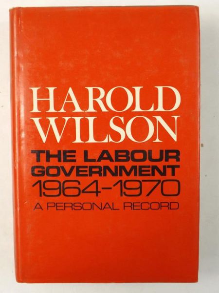 The labour government 1964-1970 a personal record