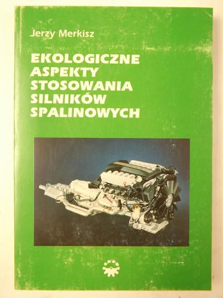 Ekologiczne aspekty stosowania silników spalinowych