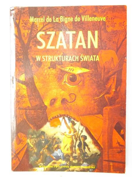 Marcel de La Bigne de Villeneuve - Szatan w strukturach świata