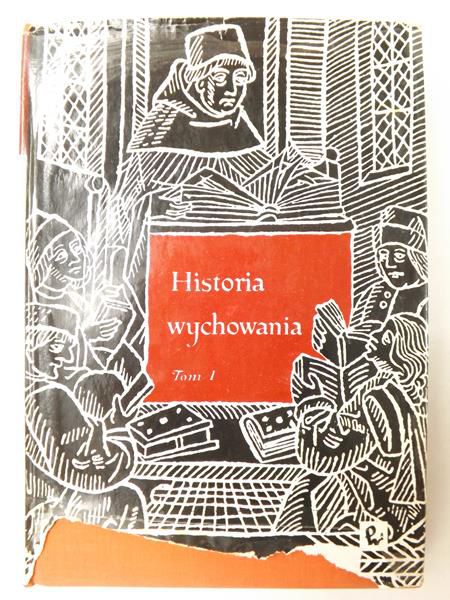 Historia wychowania, Tom I