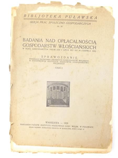 Badania nad opłacalnością gospodarstw włościańskich w roku gospodarczym 1927/28, 1929 r.