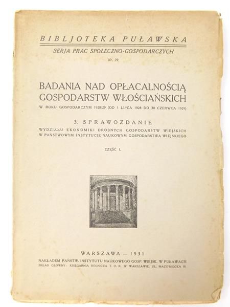 Badania nad opłacalnością gospodarstw włościańskich w roku gospodarczym 1928/29, 1931 r.