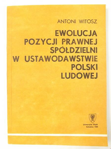 Ewolucja pozycji prawnej spółdzielni w ustawodawstwie Polski Ludowej