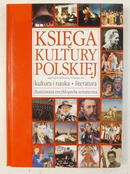 Księga kultury polskiej. Ilustrowana encyklopedia tematyczna