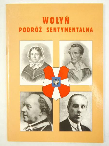 Wołyń. Podróż sentymentalna