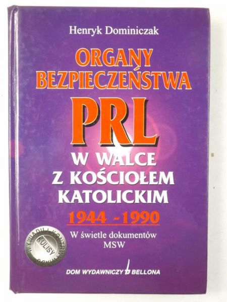 Organy Bezpieczeństwa  PRL w walce z Kościołem Katolickim 1994-1990