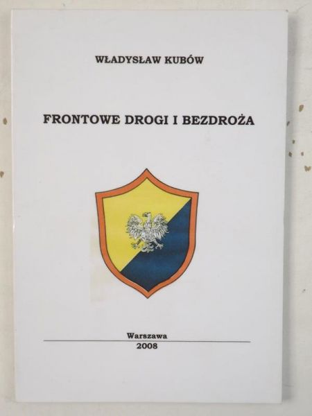 Kubów Władysław - Frontowe drogi i bezdroża