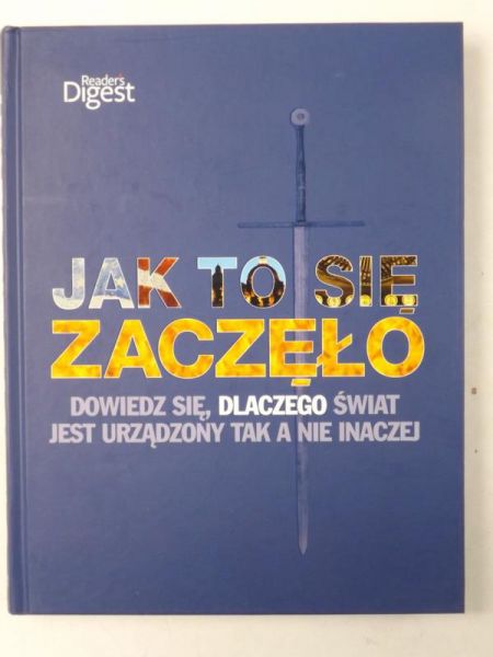 Jak to się zaczęło: Dowiedz się, dlaczego świat jest urządzony tak a nie inaczej