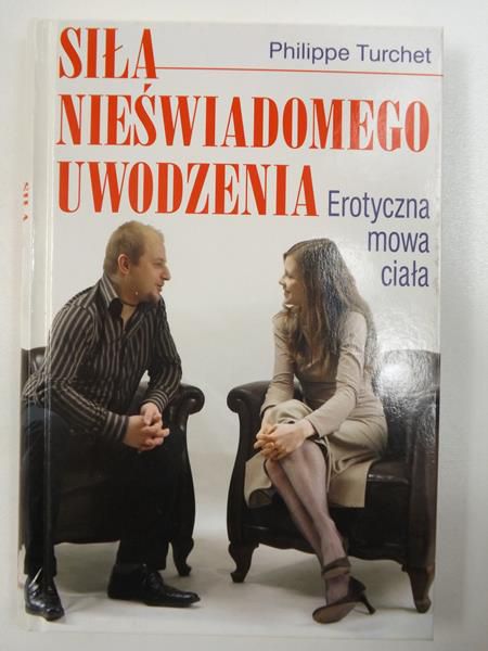 Siła nieświadomego uwodzenia