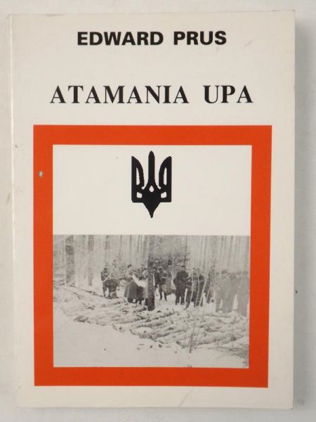 Prus Edward - Atamania UPA