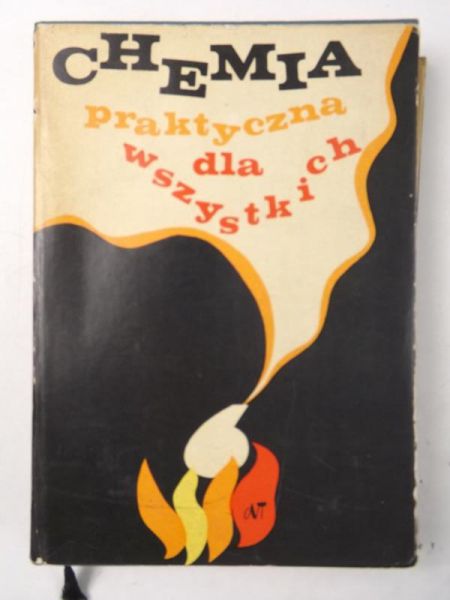 Gajewski W., Najberg H. (red.) - Chemia praktyczna dla wszystkich