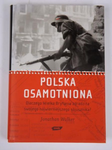Polska osamotniona: Dlaczego Wielka Brytania zdradziła swojego najwierniejszego sojusznika?