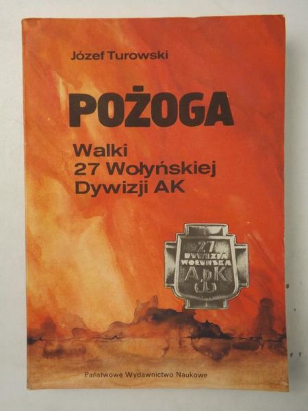 Pożoga. Walki 27 Wołyńskiej Dywizji AK