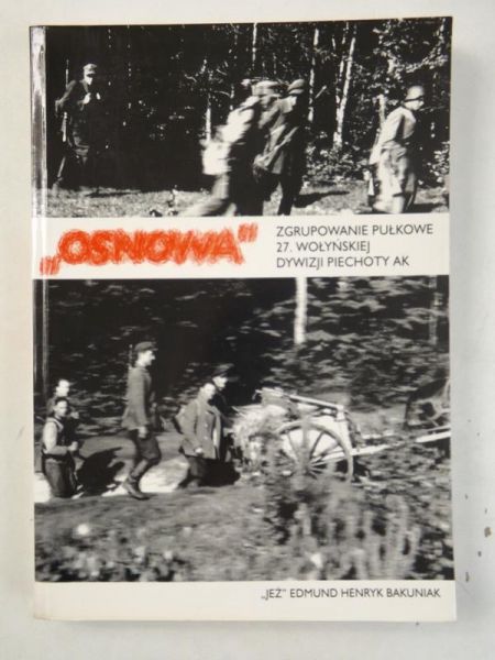 "Osnowa". Zgrupowanie Pułkowe 27. Wołyńskiej Dywizji Piechoty AK
