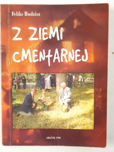 Z ziemi cmentarnej, autograf