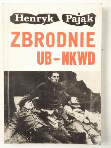 Pająk Henryk - Zbrodnie UB-NKWD, autograf