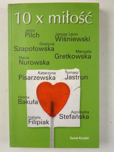 Pilch Jerzy,    - 10 x miłość