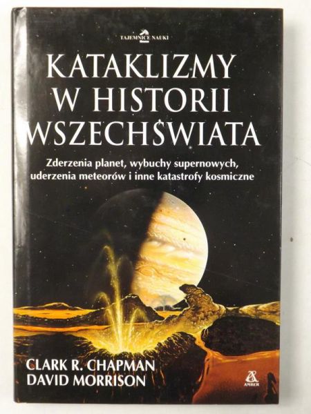 Chapman Clark R.,   - Kataklizmy w historii Wszechświata