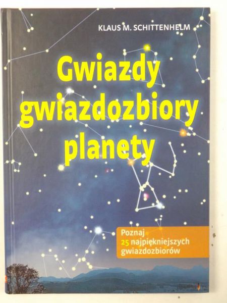 Gwiazdy, gwiazdozbiory, planety
