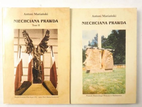 Mariański Antoni - Niechciana prawda Tom I i II
