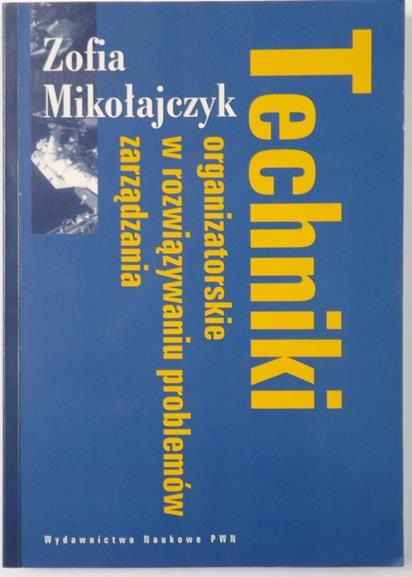 Techniki organizatorskie w rozwiązywaniu zarządzania