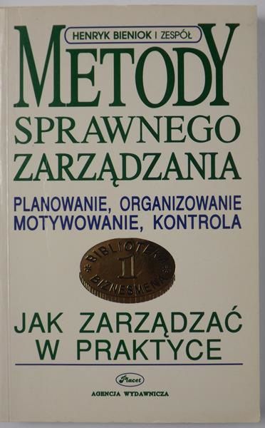 Bieniok Henryk i in. - Metody sprawnego zarządzania