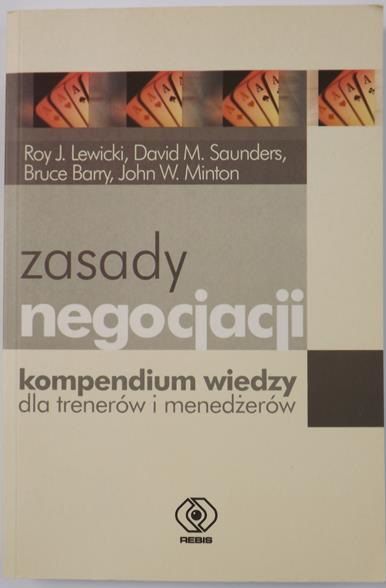 Lewicki  Roy J. - Zasady negocjacji
