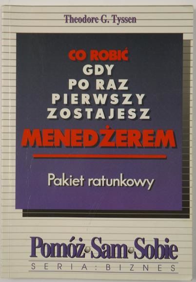 Co robić gdy po raz pierwszy zostajesz menedżerem
