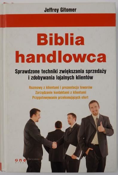 Gitomer Jeffrey - Biblia handlowca