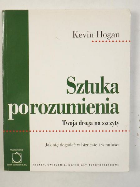 Sztuka porozumienia. Twoja droga na szczyty