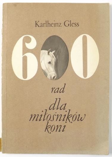 Gless Karlheinz - 600 rad dla miłośników koni