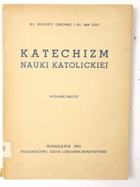 Chrobak Walenty, Czuj Jan - Katechizm nauki katolickiej