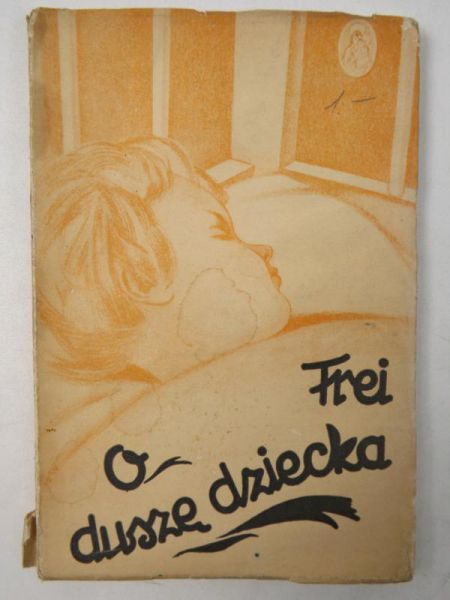 O duszę dziecka, 1936 r.