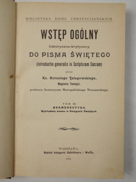 Wstęp ogólny historyczno-krytyczny do Pisma Świętego, tom III. 1908 r.